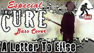 The Cure  A Letter To Elise Bass Cover [upl. by Ailemap]