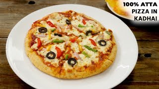 100 ATTA PIZZA in Kadhai Recipe  Healthy Wheat Pizza Without Oven  No Yeast  CookingShooking [upl. by Ziagos]