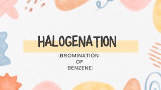 halogenationbromination of benzeneElectrophilic substitution halogenation benzene [upl. by Buckden]