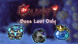 Calamity But I Can Only Use Boss Drops [upl. by Hadley880]