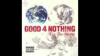 Cause Youre Alive  GOOD 4 NOTHING [upl. by Prissie]