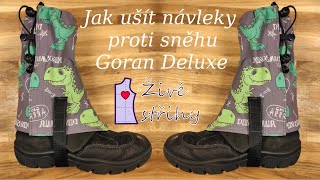 Jak ušít návleky proti sněhu Goran Deluxe [upl. by Arnon]