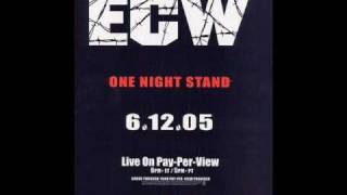 ECW One Night Stand 2005 amp 2006 Official Theme Song [upl. by Iznil342]