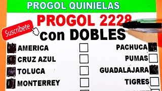 Progol 2228 con DOBLES  Progol Revancha 2228 con DOBLES  Progol 2228  progol2228  progol2228 [upl. by Frodine]