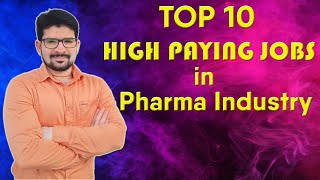 Top 10 High Paying jobs in Pharma Industry [upl. by Arv]