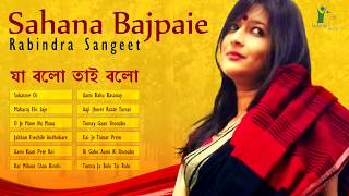 Best of Sahana Bajpaie  Rabindra Sangeet  Love Songs of Rabindranath Tagore [upl. by Canning]