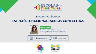 Encontro Técnico Estratégia Nacional Escolas Conectadas [upl. by Belamy]