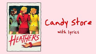 Candy Store Heathers The Musical With Lyrics [upl. by Maximo]