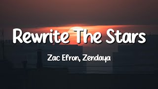 Zac Efron Zendaya  Rewrite The Stars Lyrics [upl. by Nesyaj734]