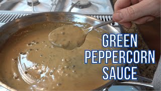 Green Peppercorn Sauce For Steak  Easy Pan Sauce for Steak  How to Make Green Peppercorn Sauce [upl. by Tehc]