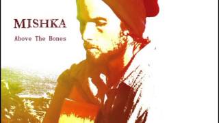 Mishka FULL ALBUM Above The Bones [upl. by Codd997]