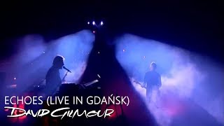 David Gilmour  Echoes Live In Gdańsk [upl. by Lienhard]