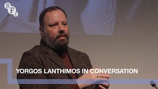 Yorgos Lanthimos in Conversation  BFI [upl. by Celestyn]