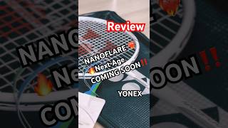 Review Nanoflare Nextage 4u Yonex Coming soon [upl. by Ajnos]