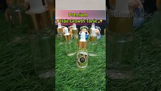 🤩✨Premium Hair Growth Tonic For Quick Result ✅ haircare bhogavedic shorts shortsfeed like [upl. by Airotnahs]