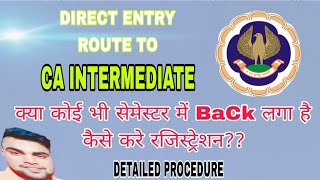 Semester Me Back Hai Registration Kaise Kare Direct Route  Ca Inter Direct Route Registration [upl. by Owain710]