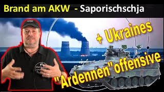 Sonder Brand am AKW Saporischschja  quotArdennenquotoffensive Ukraine  Warum [upl. by Cammy]