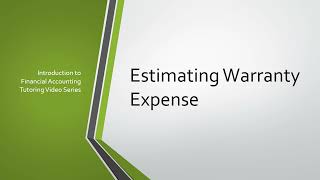 Estimating Warranty Expense [upl. by Bayless30]