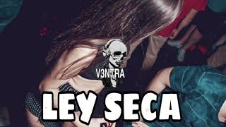 Jhay Cortez Anuel AA  Ley Seca Extended Dj VENTRA [upl. by Thorr]