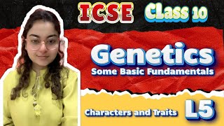 Genetics Class 10 ICSE  ICSE Class 10 Biology  Chapter 3  Characters And Traits  Part 5 [upl. by Anual]