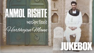 Anmol Rishte JukeBox Harbhajan Mann  Latest Punjabi Songs 2023  New Punjabi Songs 2023 [upl. by Ahsenahs]