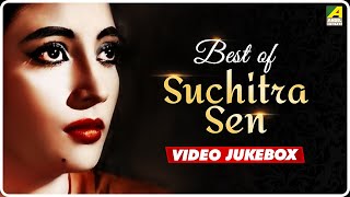 Best of Suchitra Sen  Bengali Movie Songs Video Jukebox  সুচিত্রা সেন [upl. by Klement]