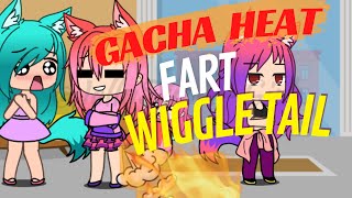 ✨Gacha Heat Fart Wiggle Tail😮‍💨 Gassy  GACHA FART [upl. by Ellerol]