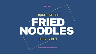 TEXT PROCEDURE  HOW TO MAKE FRIED NOODLES [upl. by Asle279]