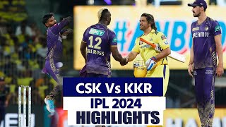 CSK Vs KKR IPL 2024 Highlights Chennai Vs Kolkata Highlights  CSK Vs KKR Full Match Highlights [upl. by Eadrahc]