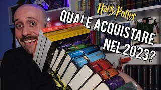 HARRY POTTER le edizioni disponibili nel 2023  COME SCEGLIERE e QUALE ACQUISTARE [upl. by Evelina15]