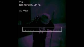 THE GENTLEMENS CLUB MIX BY SKROEF TESTAMENT 321 [upl. by Nylednarb47]