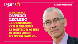 « Le communisme cest transformer la société sous oublier de lutter contre les discriminations » [upl. by Larry]