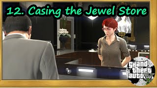 GTA 5  Casing the Jewel Store Mission 12 WalkthroughGameplay  Grand Theft Auto V [upl. by Iblok]