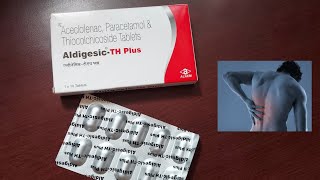 Aldigesic TH Plus Tablet Review  जोड़ो का दर्द व सूजन गठिया मांसपेशियों के दर्द व सूजन आदि में [upl. by Fagaly483]