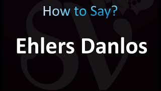 How to Pronounce Ehlers Danlos Syndrome [upl. by Aerdnek]