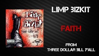 Limp Bizkit  Faith Lyrics Video [upl. by Babby]