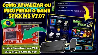 COMO ATUALIZAR OU RECUPERAR O GAME STICK 4K LITE M8 V70 E VERSÃ•ES V50 V40 V20 M15 V71 V72 [upl. by Olumor]