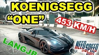 NFS The Rivals Koenigsegg ONE quot453 KMHquot LANGJB [upl. by Bonucci]