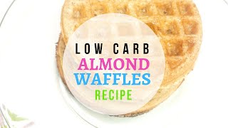 Low Carb Keto Almond Flour Waffles Recipe [upl. by Argent722]