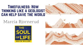 S1E10 Timefulness How thinking like a geologist can help save the world with Marcia Bjornerud [upl. by Sirois611]