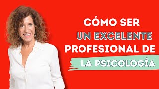 ✨CÓMO SER UN GRAN PROFESIONAL DE LA PSICOLOGÍA psicologia desarrolloprofesional psicologiaclinica [upl. by Oiramaj]