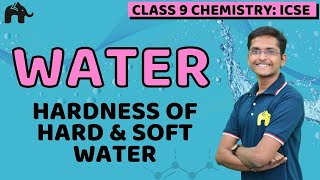 Water Class 9 ICSE Chemistry  Selina Chapter 3  Hygroscopic amp Drying Agents Hard amp Soft water [upl. by Enajiram380]