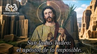 San Judas tadeo el apóstol de lo imposible [upl. by Yemane]