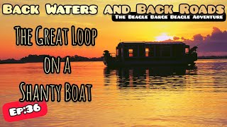 Ep36 The Great Loop on a Shanty Boat  quotA Shanty Boat Crosses the Gulfquot  Time out of Mind [upl. by Tiras]