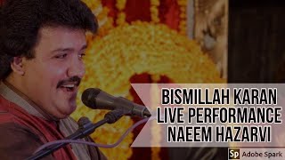 Bismillah Karan  Live Performance  Naeem Hazarvi  2019 [upl. by Atinwahs559]