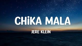 JERE KLEIN  CHIKA MALA LetraLyrics [upl. by Arjun]