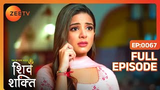 ShivShakti मंदिर मे मिले  Pyaar Ka Pehla Adhyaya Shiv Shakti  Full Ep 67  Zee TV  8 Sep 2023 [upl. by Ecerahs]