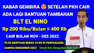 KABAR GEMBIRA 😍 SETELAH PKH CAIR ADA LAGI BANTUAN BLT EL NINO RP 400 RIBU  BLT EL NINO blt el nino [upl. by Dolora]