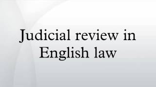 Judicial review in English law [upl. by Darren772]