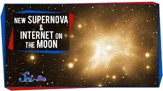 New Supernova and Internet on the Moon [upl. by Acissej]